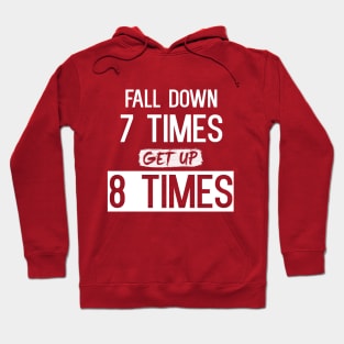 Fall Down 7 Times, Get Up 8 Hoodie